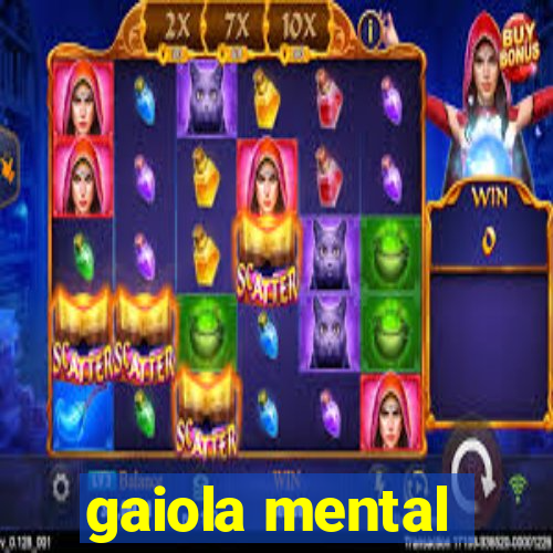 gaiola mental