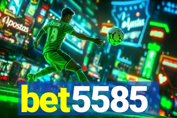 bet5585