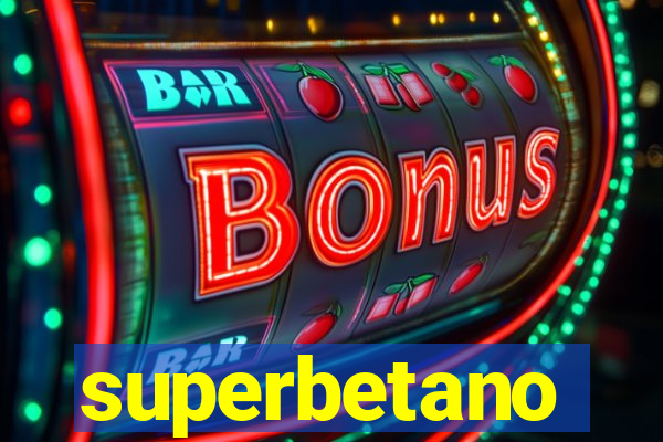 superbetano