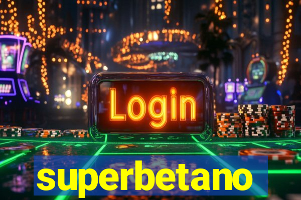 superbetano