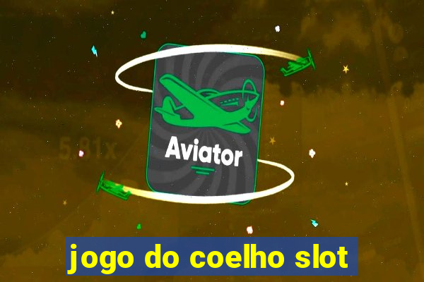 jogo do coelho slot