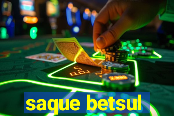 saque betsul