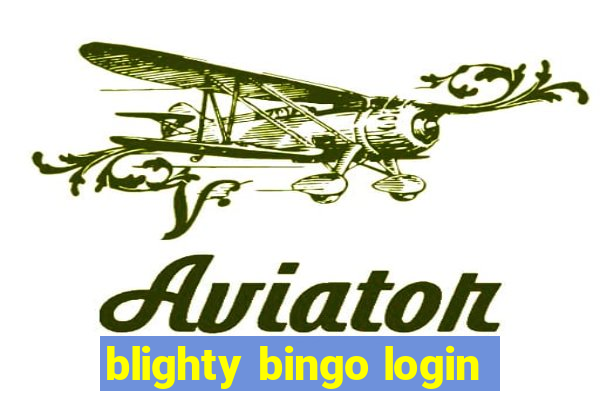 blighty bingo login