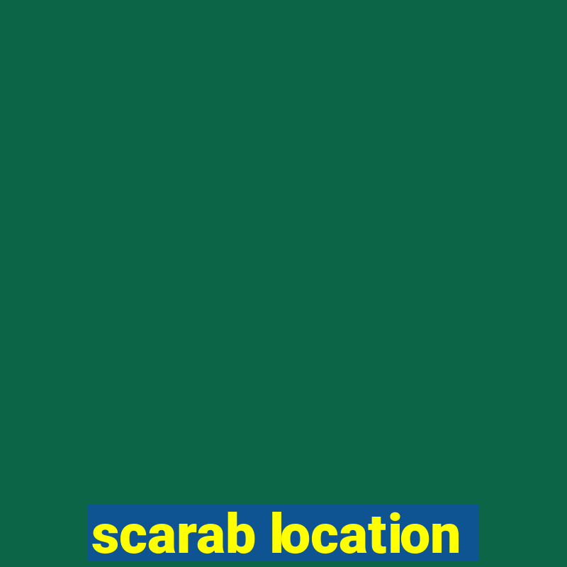 scarab location