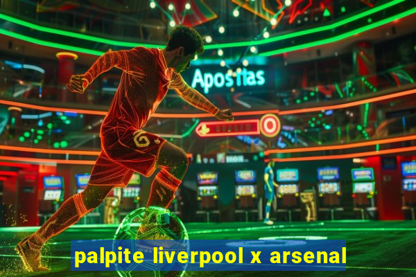 palpite liverpool x arsenal