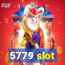 5779 slot