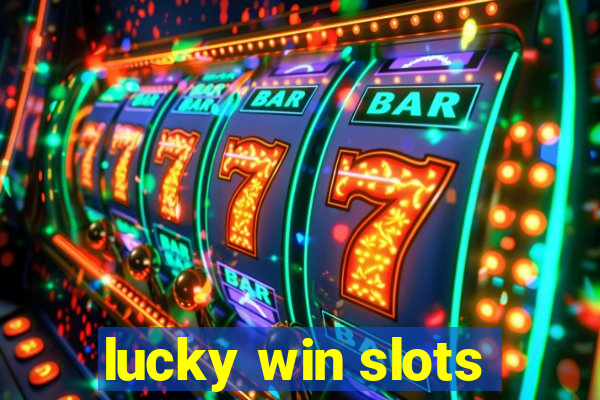 lucky win slots