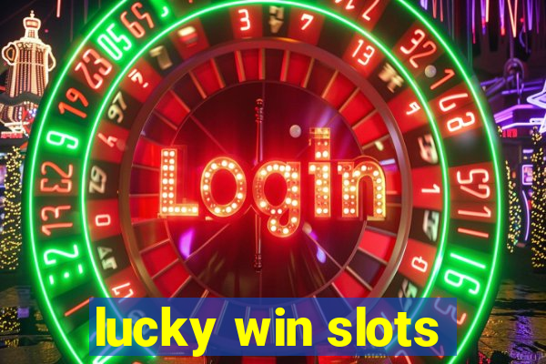 lucky win slots