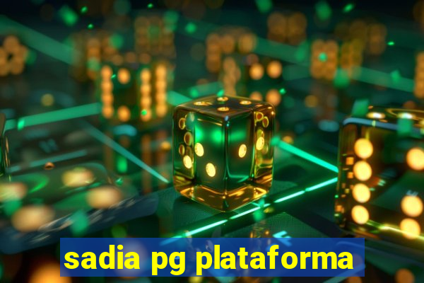 sadia pg plataforma