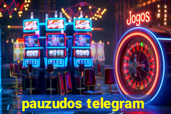 pauzudos telegram