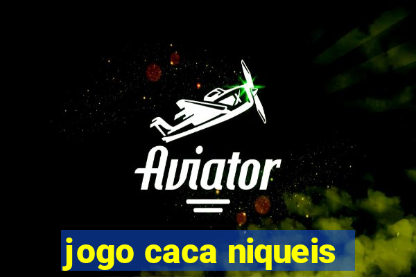 jogo caca niqueis