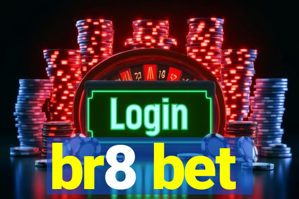 br8 bet