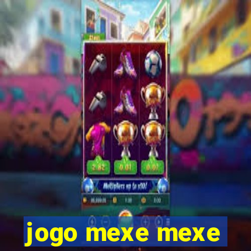 jogo mexe mexe