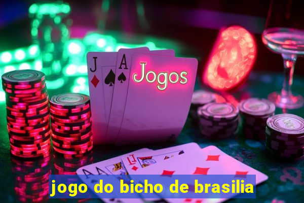 jogo do bicho de brasilia