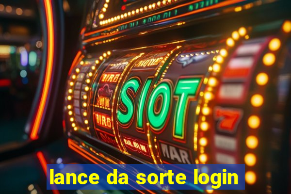 lance da sorte login