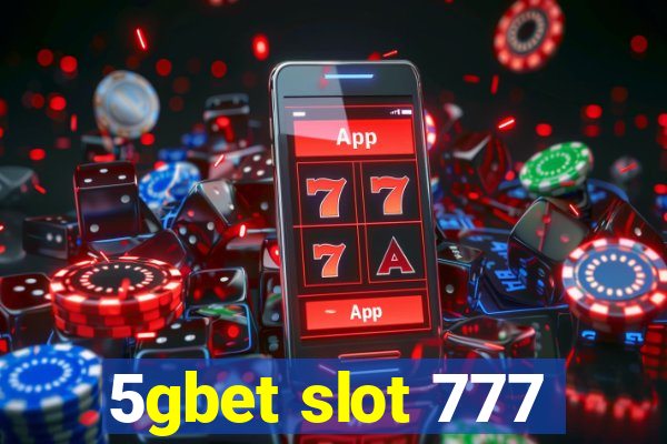 5gbet slot 777