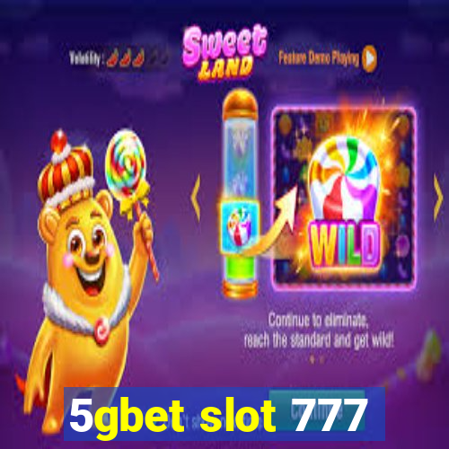 5gbet slot 777