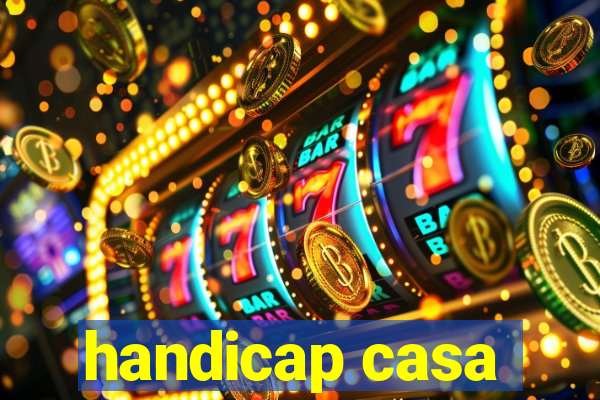 handicap casa