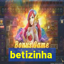 betizinha