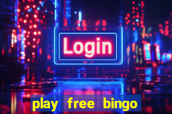 play free bingo games for fun