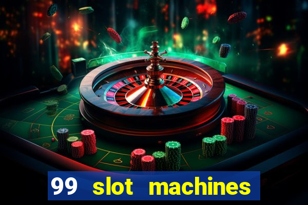 99 slot machines no deposit bonus codes 2018