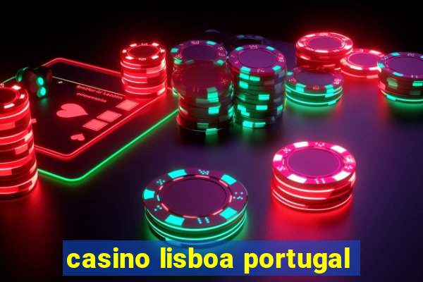 casino lisboa portugal