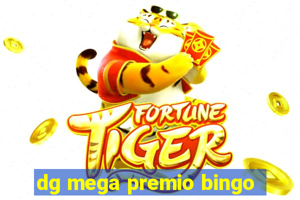 dg mega premio bingo