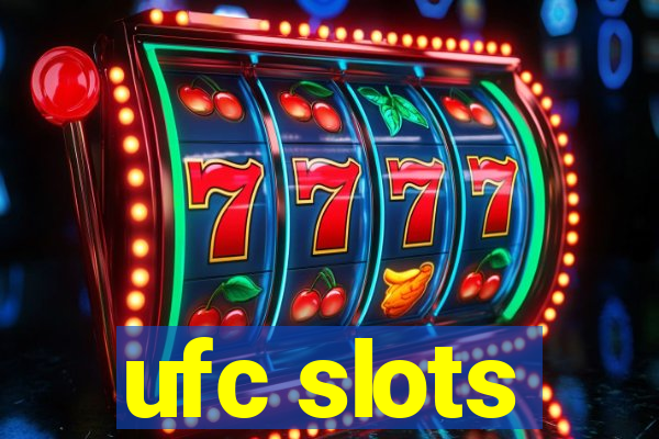 ufc slots