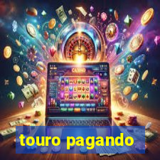 touro pagando