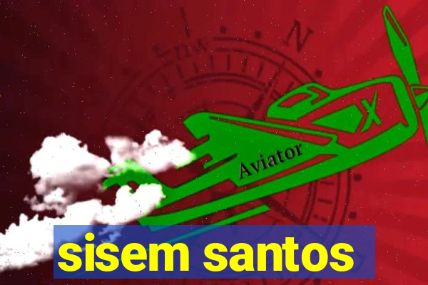 sisem santos