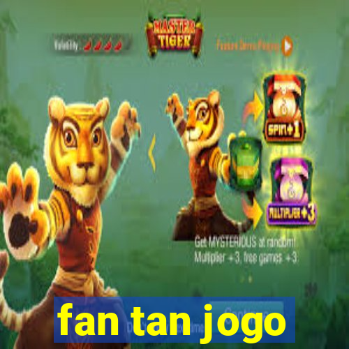 fan tan jogo