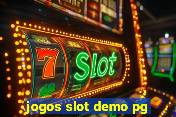 jogos slot demo pg