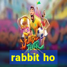 rabbit ho