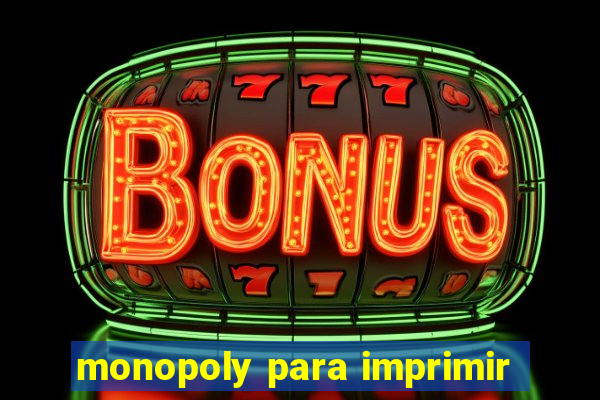 monopoly para imprimir