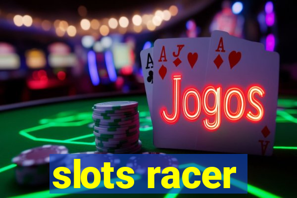 slots racer