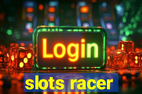 slots racer