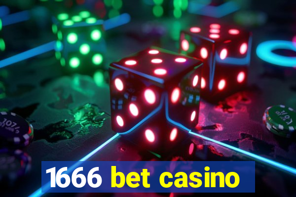 1666 bet casino