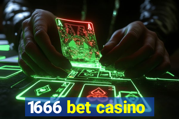 1666 bet casino