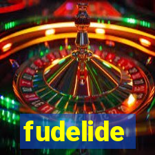 fudelide