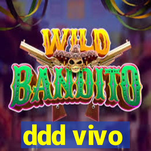 ddd vivo