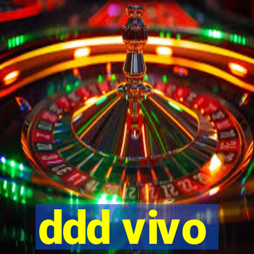 ddd vivo