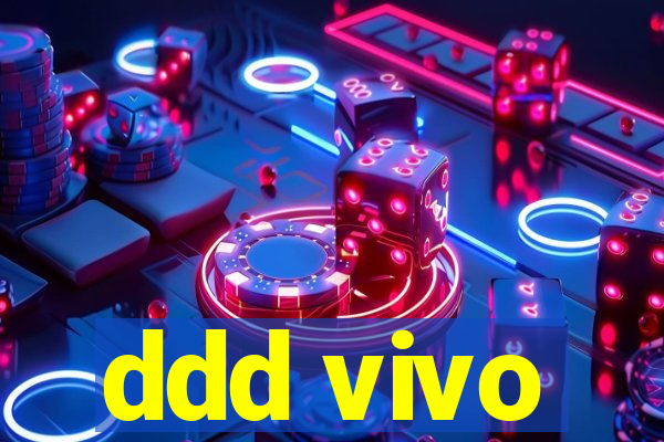 ddd vivo