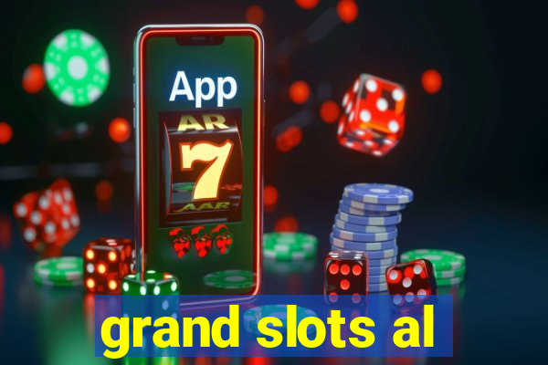 grand slots al