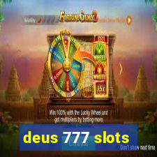 deus 777 slots