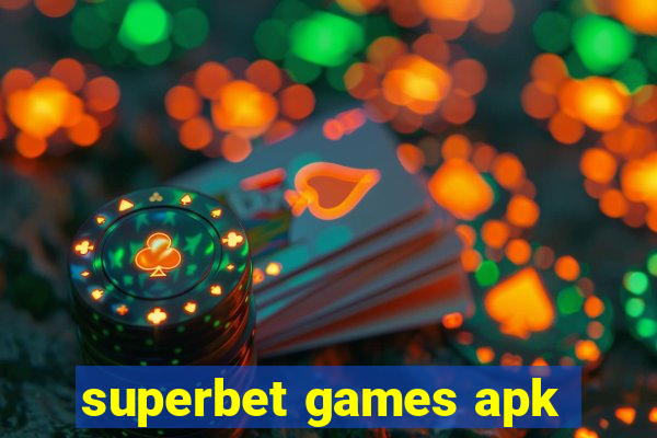 superbet games apk