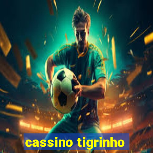 cassino tigrinho