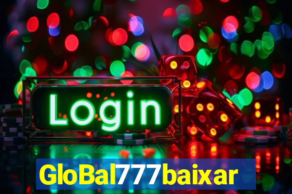 GloBal777baixar