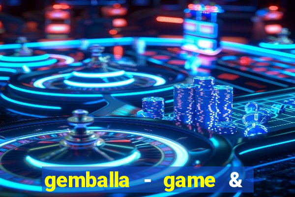 gemballa - game & chat & earn