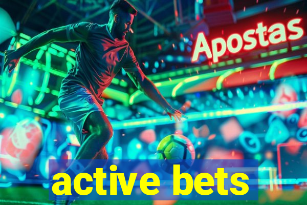 active bets