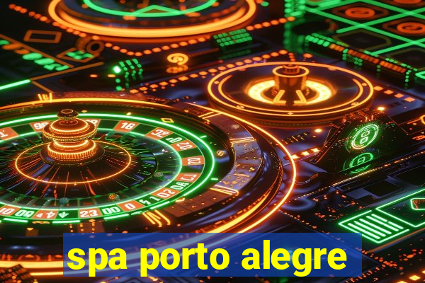 spa porto alegre